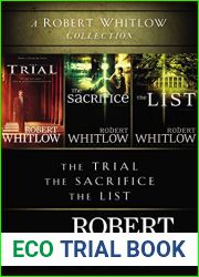 A Robert Whitlow Collection: The Trial, The Sacrifice, The List