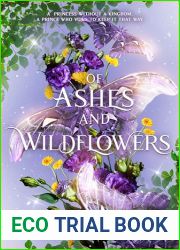 Of Ashes and Wildflowers: A Romantic Fantasy with Faeries, Mermaids, and Two ‘Charming| Princes (The Medicine Princess Book 1)