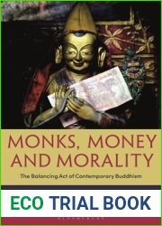 Monks, Money, and Morality: The Balancing Act of Contemporary Buddhism