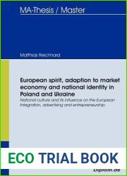 European spirit, adaption to market economy and national identity in Poland and Ukraine: National culture and its influence on the European Integration, advertising and entrepreneurship