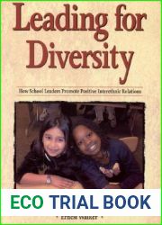 Leading for Diversity: How School Leaders Promote Positive Interethnic Relations