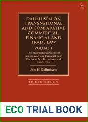 Dalhuisen on Transnational and Comparative Commercial, Financial and Trade Law Volume 1