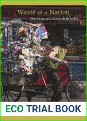 Waste of a Nation: Garbage and Growth in India