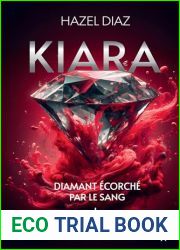 Kiara, diamant ecorche par le sang - Tome 1 (French Edition)