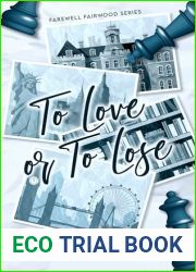 To Love or to Lose: An academic-rivals-to-lovers romance (Farewell Fairwood Book 1)