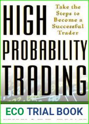 High probability trading : take the steps to become a successful trader