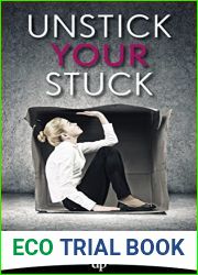 Unstick Your Stuck: How to Find Your Passion, Gain Clarity, and Play Bigger in Your Life