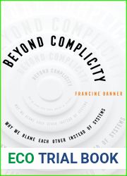 Beyond Complicity: Why We Blame Each Other Instead of Systems