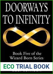 Doorways to Infinity (Wizard Born, #5)