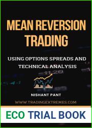 Mean Reversion Trading: Generating Wealth in the Stock Market Using Options Spreads and Technical Analysis