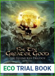 For The Greater Good (The Divine Key Trilogy #2)