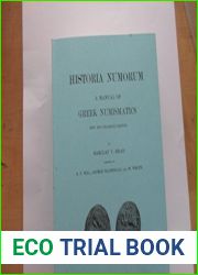 Historia Numorum: A Manual of Greek Numismatics