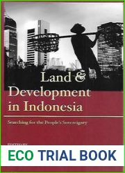 Land and Development in Indonesia: Searching for the People|s Sovereignty