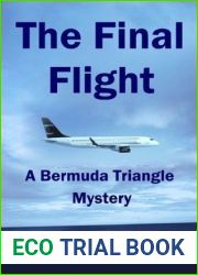 The Final Flight: A Bermuda Triangle Mystery (A Peter Talbert Aviation Mystery)