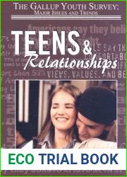 Teens and Relationships (Gallup Youth Survey: Major Issues and Trends)