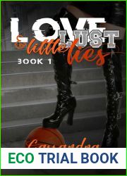 Love, Lust and Little Lies (Love and Lust, #1)