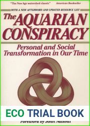 The Aquarian Conspiracy: Personal and Social Transformation in Our Time