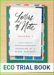 Letters of Note, Volume 2: An Eclectic Collection of Correspondence Deserving of a Wider Audience