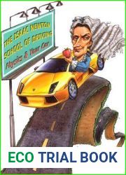 The Isaac Newton School of Driving: Physics and Your Car