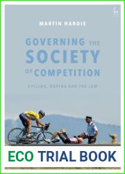 Governing the Society of Competition: Cycling, Doping and the Law