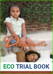 Desperate Decisions