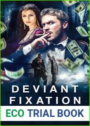 Deviant Fixation