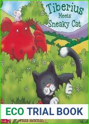 Tiberius Meets Sneaky Cat (Tiberius Tales)