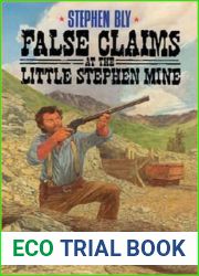 False Claims at the Little Stephen Mine (Legend of Stuart Brannon, #2)