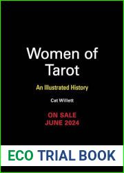 Women of Tarot: An Illustrated History of Divinators, Card Readers, and Mystics