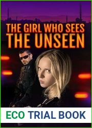 The Girl Who Sees the Unseen