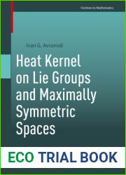 Heat Kernel on Lie Groups and Maximally Symmetric Spaces (Frontiers in Mathematics)