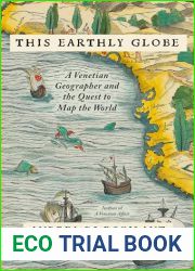 This Earthly Globe: A Venetian Geographer and the Quest to Map the World