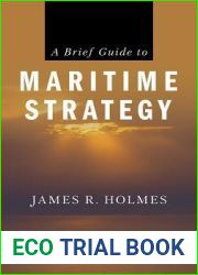 A Brief Guide to Maritime Strategy