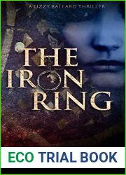 The Iron Ring (The Lizzy Ballard Thrillers #3)