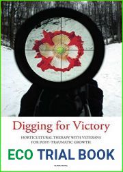 Digging for Victory: Horticultural Therapy for Veterans for Post-Traumatic Growth by Joanna Wise (2015-03-17)