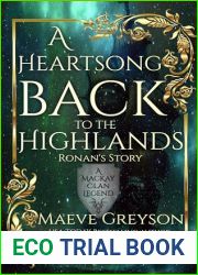 A Heartsong Back to the Highlands - Ronan|s Story - (A MacKay Clan Legend) - A Scottish Fantasy Romance