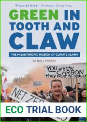 Green in Tooth and Claw: The Misanthropic Mission of Climate Alarm