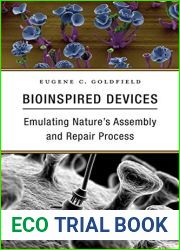 Bioinspired Devices: Emulating Nature|s Assembly and Repair Process