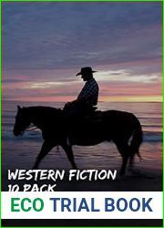 Western Fiction 10 Pack: 10 Full Length Classic Westerns