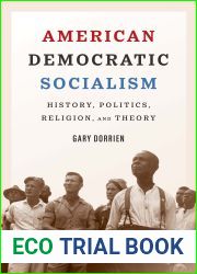 American Democratic Socialism: History, Politics, Religion, and Theory