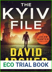 The Kyiv File (Jacob Hunter Book 1)