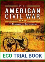 The American Civil War: A Military Overview