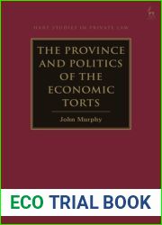 The Province and Politics of the Economic Torts (Hart Studies in Private Law)