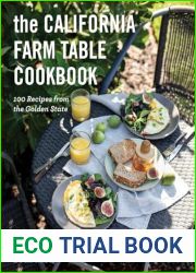 The California Farm Table Cookbook: 100 Recipes from the Golden State