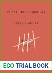 What He Did in Solitary: Poems