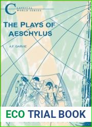 The Plays of Aeschylus (Classical World)