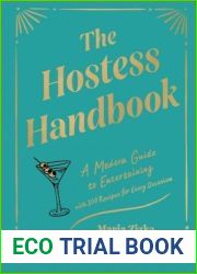 The Hostess Handbook: A Modern Guide to Entertaining