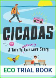 Cicadas: A Totally Ordinary Epic Love Story