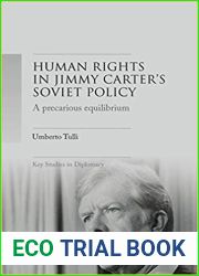 A Precarious Equilibrium: Human Rights in Jimmy Carter|s Soviet Policy