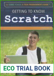 Getting to Know Scratch (Code Power: A Teen Programmer|s Guide)